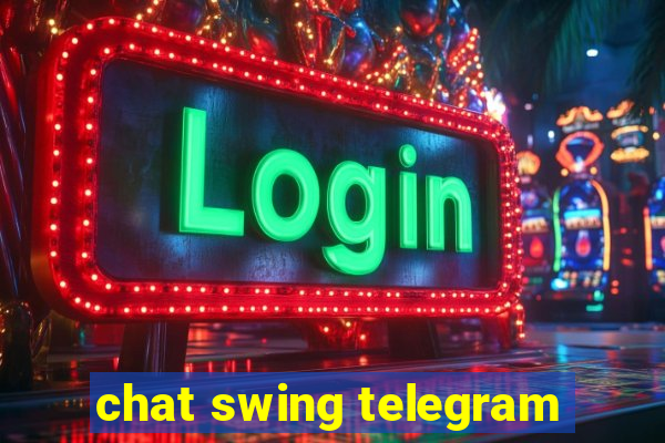 chat swing telegram